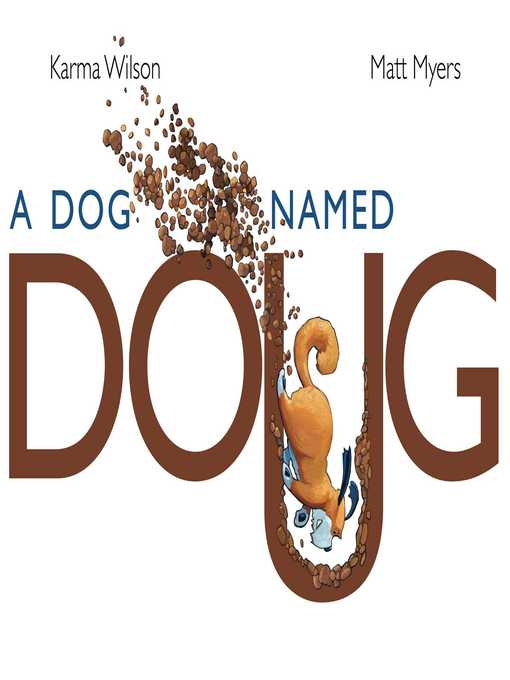 Title details for A Dog Named Doug by Karma Wilson - Wait list